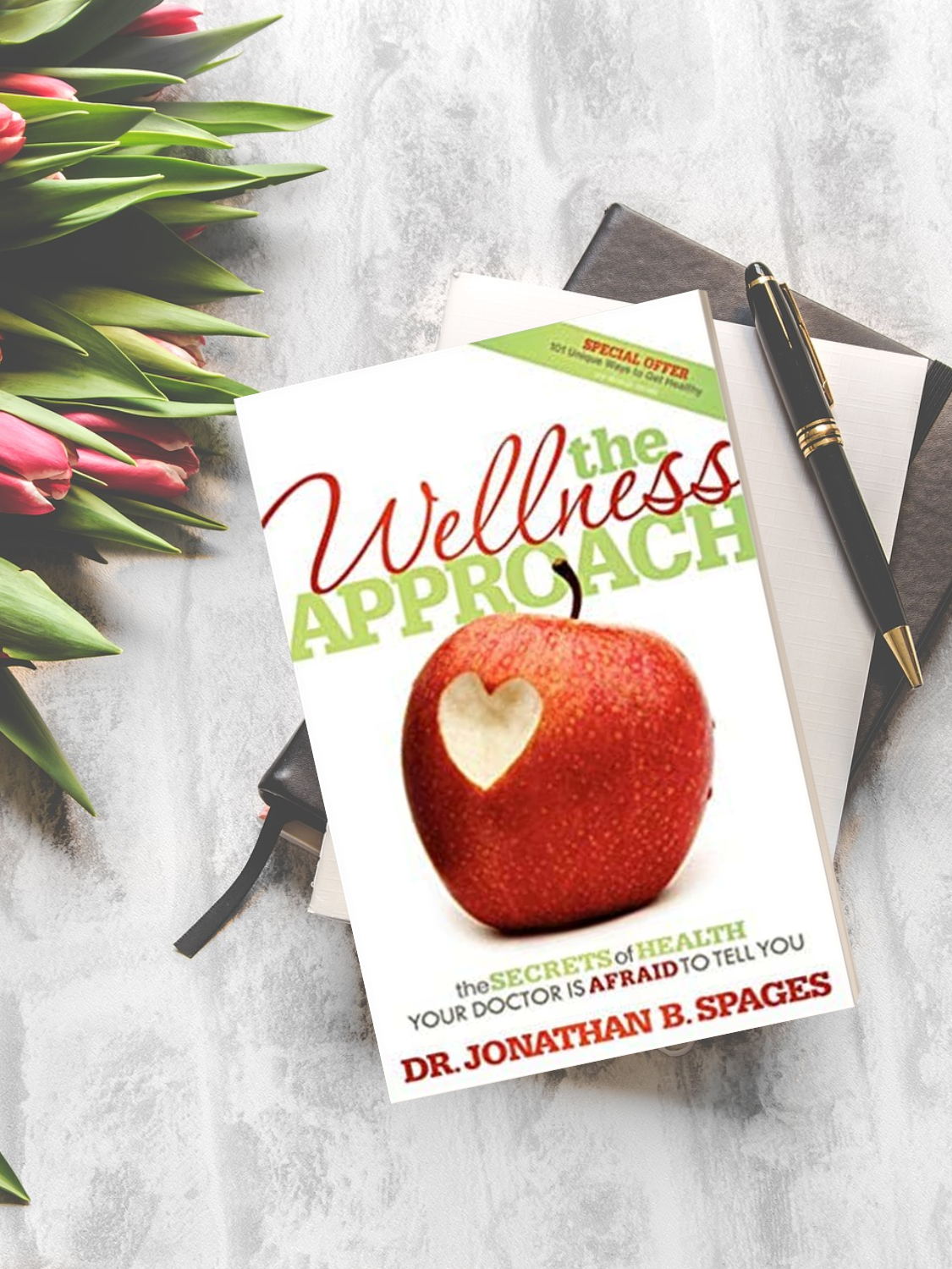 The Wellness Approach by Dr. Jonathan Spages (AUTOGRAPHED)